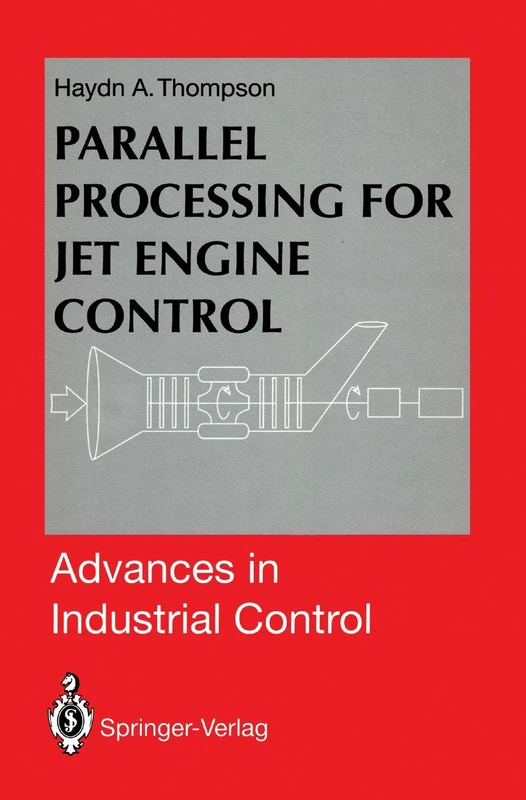 Parallel Processing for Jet Engine Control (Advances in Industrial Control)