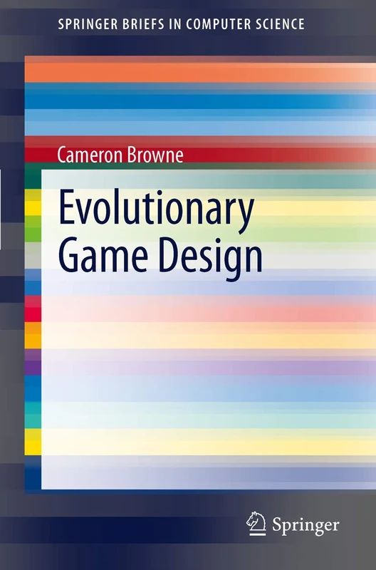 Evolutionary Game Design: 0 (SpringerBriefs in Computer Science) - Image 1
