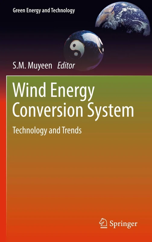 Wind Energy Conversion Systems: Technology and Trends (Green Energy and Technology)