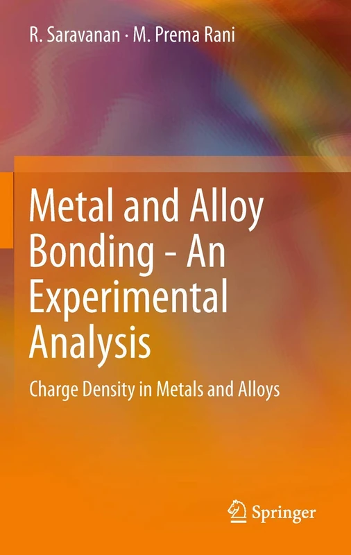 Metal and Alloy Bonding - An Experimental Analysis: Charge Density in Metals and Alloys