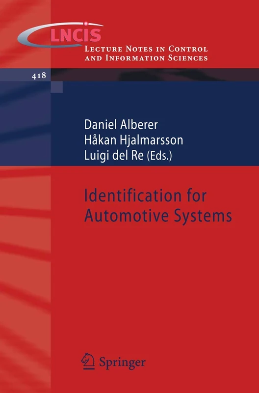 Identification for Automotive Systems: 418 (Lecture Notes in Control and Information Sciences, 418)