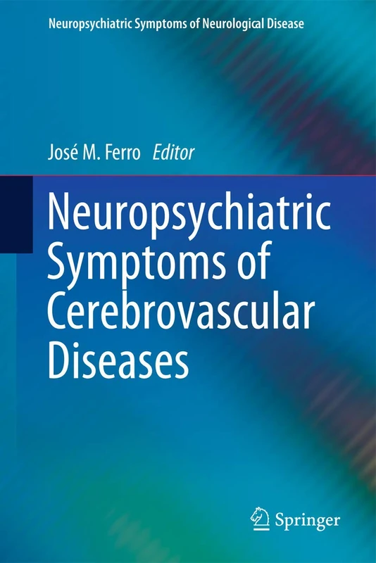 Neuropsychiatric Symptoms of Cerebrovascular Diseases (Neuropsychiatric Symptoms of Neurological Disease)