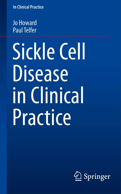 Sickle Cell Disease in Clinical Practice - Image 1