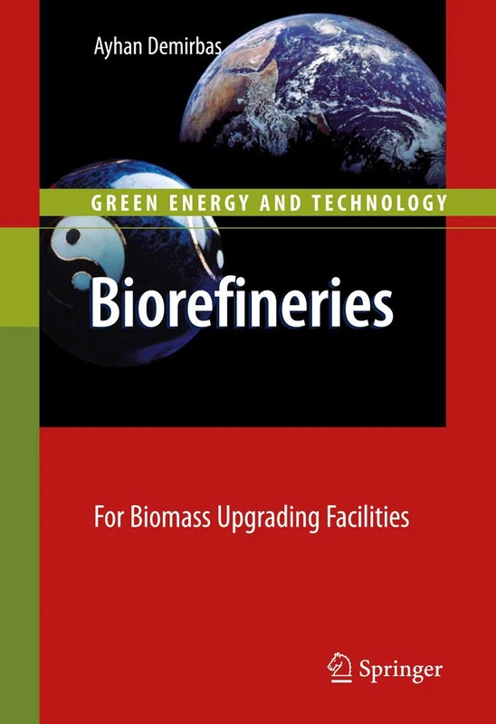 Springer - Biorefineries: For Biomass Upgrading Facilities