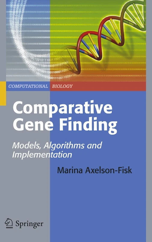 Comparative Gene Finding: Models, Algorithms and Implementation: 11 (Computational Biology, 11)