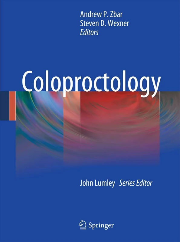 Coloproctology (Springer Specialist Surgery Series)