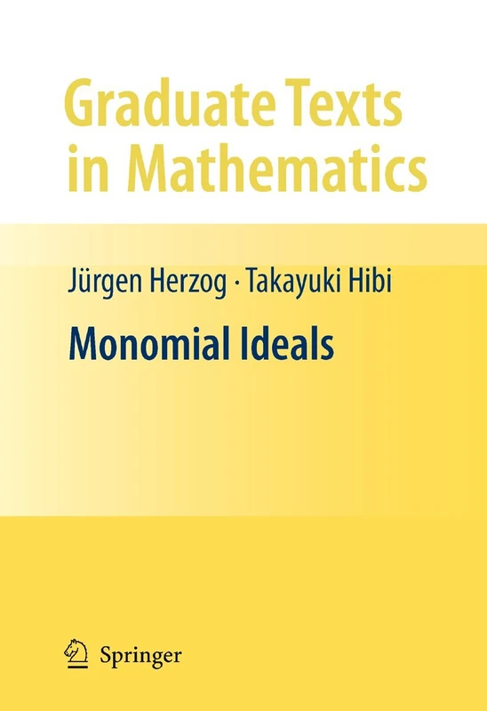 Monomial Ideals: 260 (Graduate Texts in Mathematics, 260)