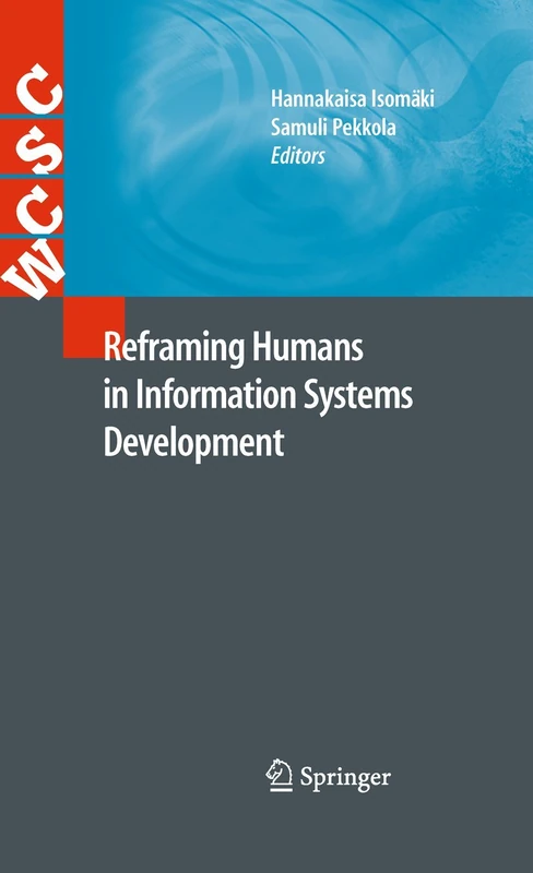 Reframing Humans in Information Systems Development (Computer Supported Cooperative Work)