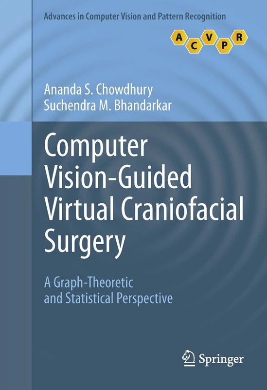 Computer Vision-Guided Virtual Craniofacial Surgery: A Graph-Theoretic and Statistical Perspective (Advances in Computer Vision and Pattern Recognition) - Image 1