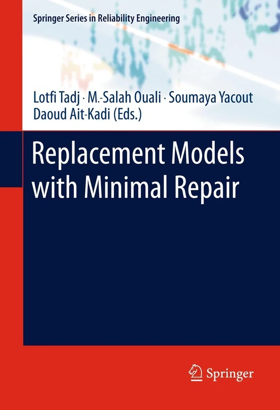 Replacement Models with Minimal Repair (Springer Series in Reliability Engineering)