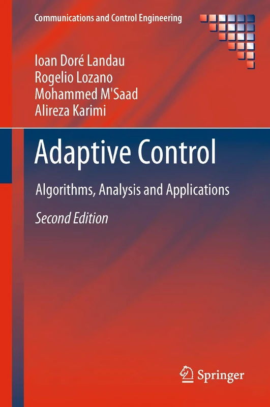 Springer Adaptive Control: Algorithms, Analysis and Applications