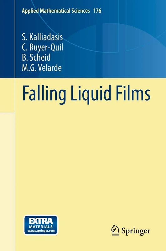 Falling Liquid Films: 176 (Applied Mathematical Sciences, 176)
