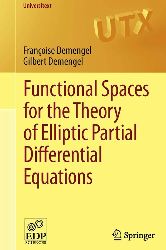 Functional Spaces for the Theory of Elliptic Partial Differential Equations (Universitext)