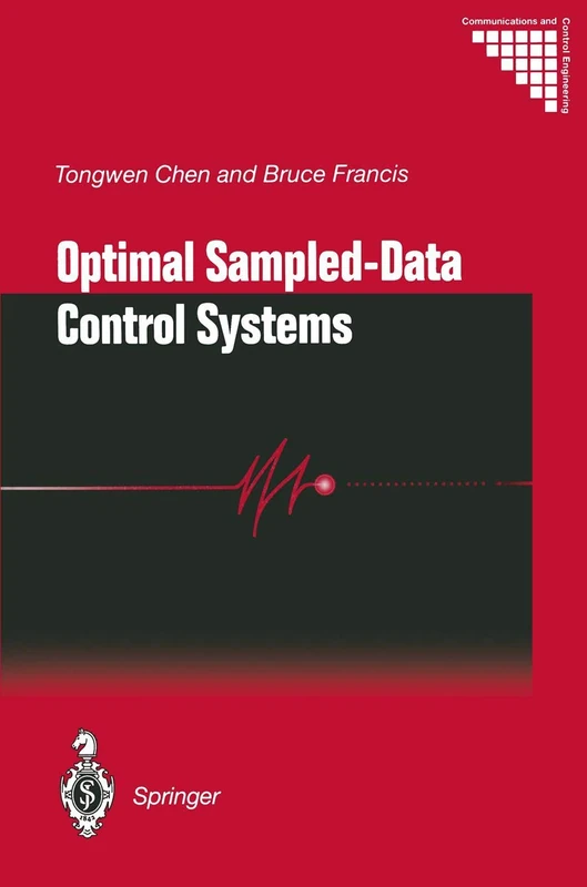 Optimal Sampled-Data Control Systems (Communications and Control Engineering)