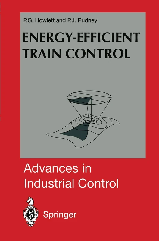 Energy-Efficient Train Control (Advances in Industrial Control)