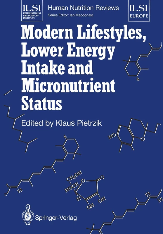 Modern Lifestyles, Lower Energy Intake and Micronutrient Status (ILSI Human Nutrition Reviews)
