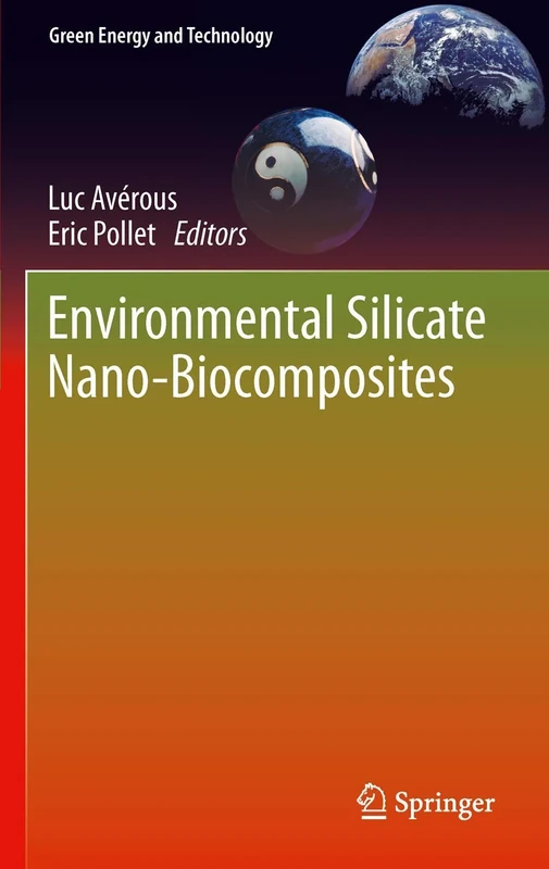 Environmental Silicate Nano-Biocomposites (Green Energy and Technology)