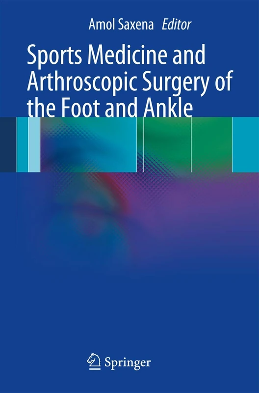 Sports Medicine and Arthroscopic Surgery of the Foot and Ankle