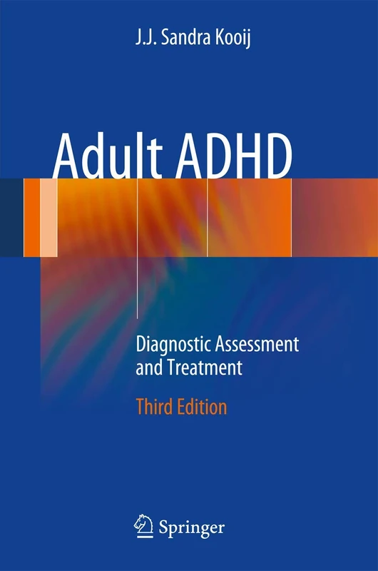 Adult ADHD: Diagnostic Assessment and Treatment