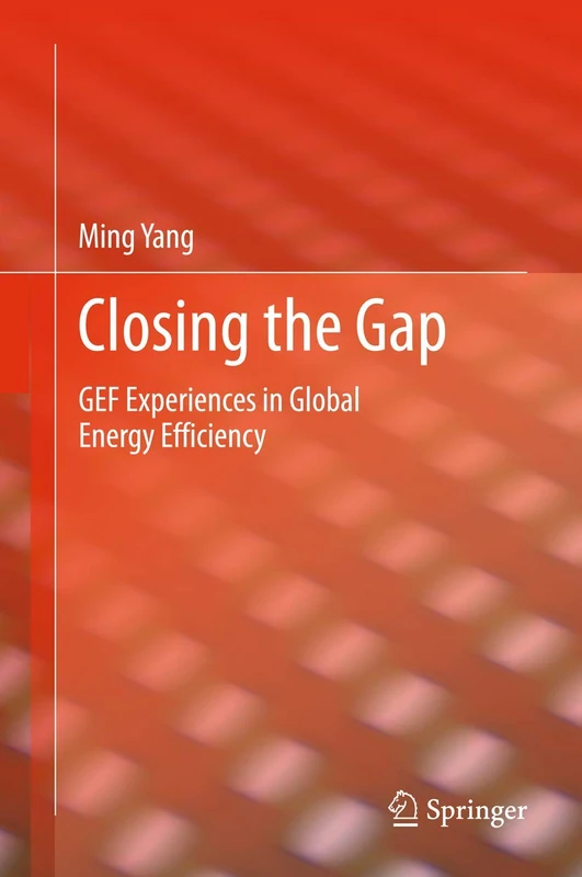 Closing the Gap: GEF Experiences in Global Energy Efficiency - Image 1