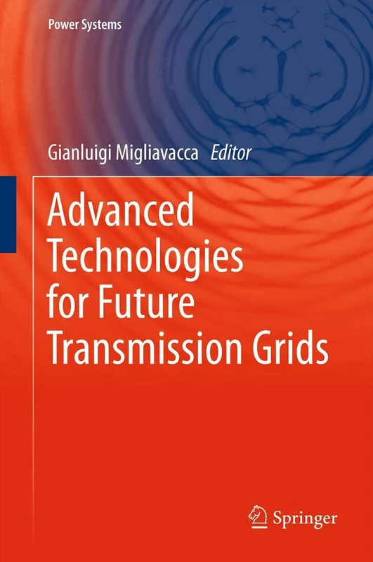 Advanced Technologies for Future Transmission Grids (Power Systems)