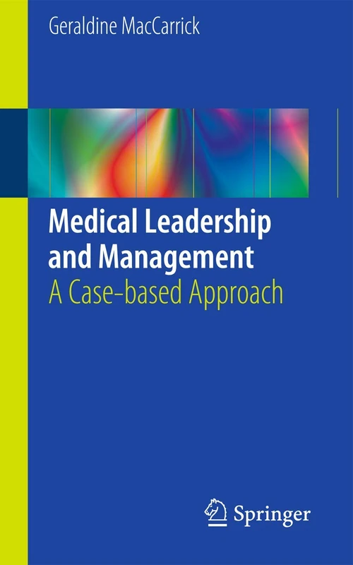 Medical Leadership and Management: A Case-based Approach