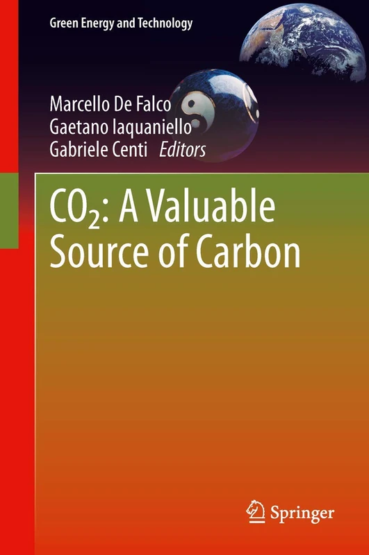 CO2: A Valuable Source of Carbon (Green Energy and Technology)