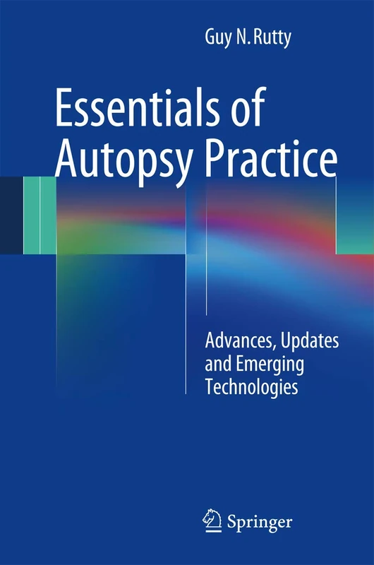 Essentials of Autopsy Practice: Advances, Updates and Emerging Technologies