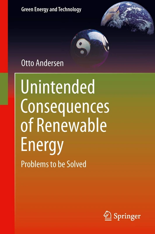 Unintended Consequences of Renewable Energy: Problems to be Solved (Green Energy and Technology)