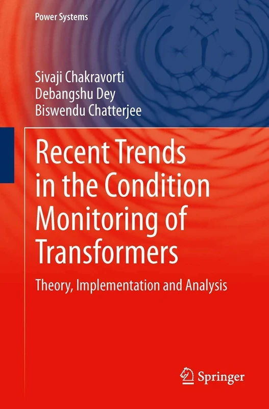 Recent Trends in the Condition Monitoring of Transformers: Theory, Implementation and Analysis (Power Systems)