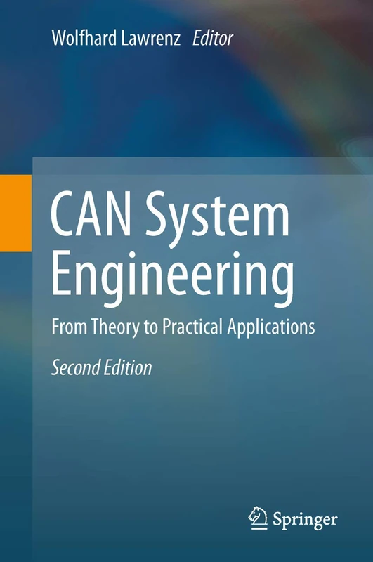 CAN System Engineering: From Theory to Practical Applications