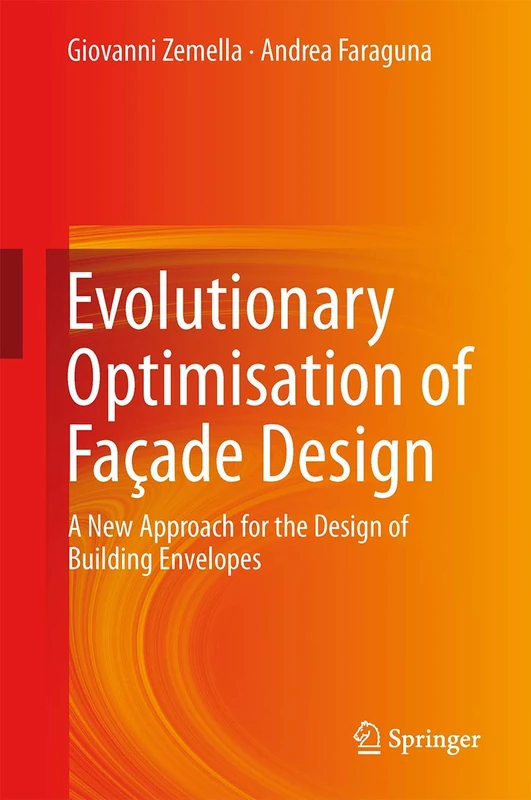 Evolutionary Optimisation of Façade Design: A New Approach for the Design of Building Envelopes