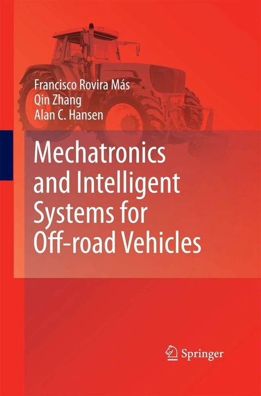 Mechatronics and Intelligent Systems for Off-road Vehicles