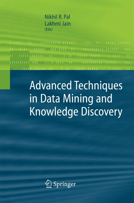 Advanced Techniques in Knowledge Discovery and Data Mining (Advanced Information and Knowledge Processing)