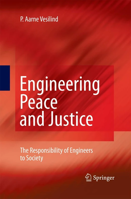 Engineering Peace and Justice: The Responsibility of Engineers to Society - Image 1