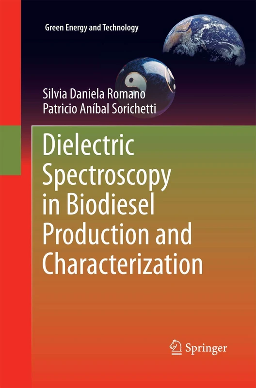 Dielectric Spectroscopy in Biodiesel Production and Characterization (Green Energy and Technology)