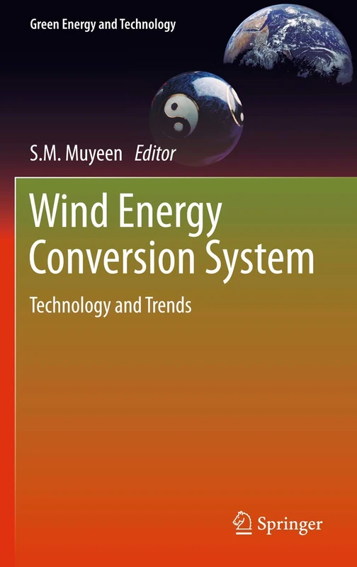 Wind Energy Conversion Systems: Technology and Trends (Green Energy and Technology)
