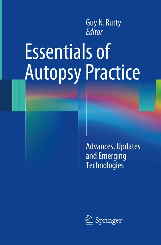 Essentials of Autopsy Practice: Advances, Updates and Emerging Technologies