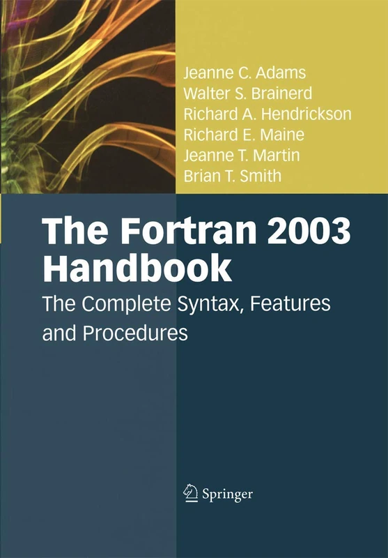 Springer - The Fortran 2003 Handbook - Programming Guide