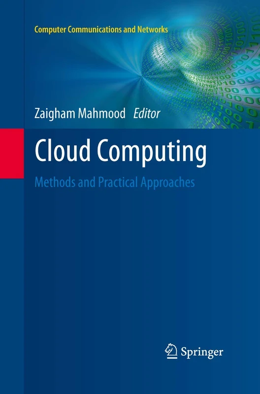 Cloud Computing: Methods and Practical Approaches (Computer Communications and Networks) - Image 1