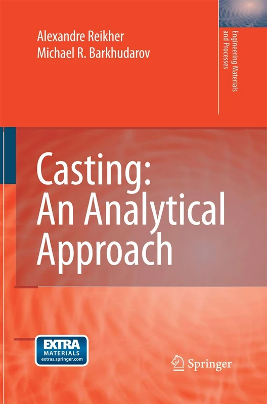 Casting: An Analytical Approach (Engineering Materials and Processes)