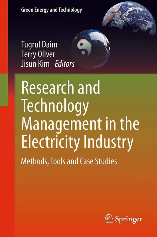 Research and Technology Management in the Electricity Industry: Methods, Tools and Case Studies (Green Energy and Technology)