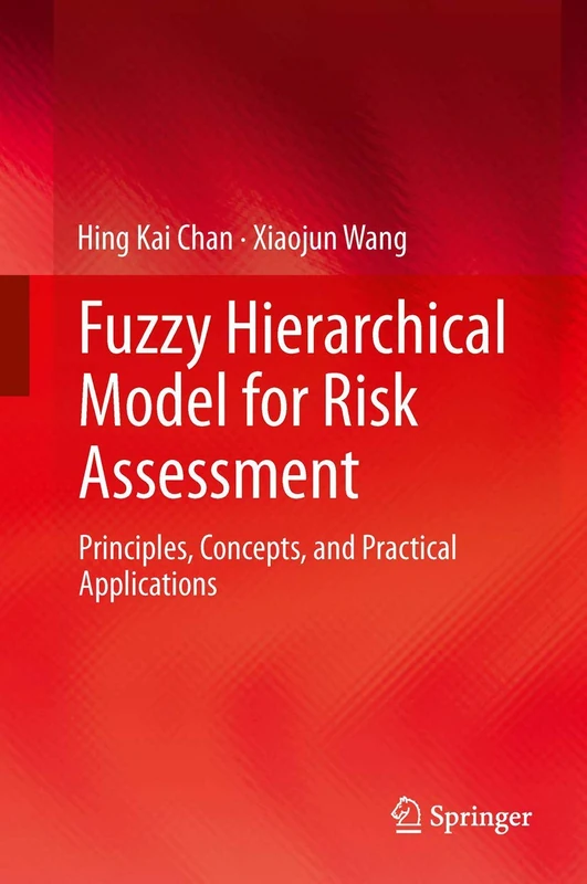 Fuzzy Hierarchical Model for Risk Assessment: Principles, Concepts, and Practical Applications - Image 1