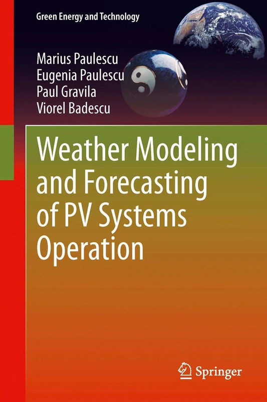 Weather Modeling and Forecasting of PV Systems Operation (Green Energy and Technology)