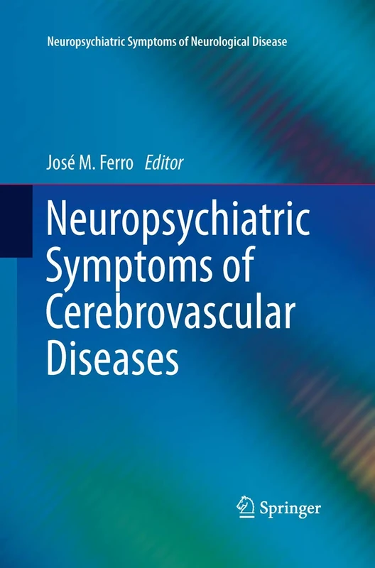 Neuropsychiatric Symptoms of Cerebrovascular Diseases (Neuropsychiatric Symptoms of Neurological Disease)