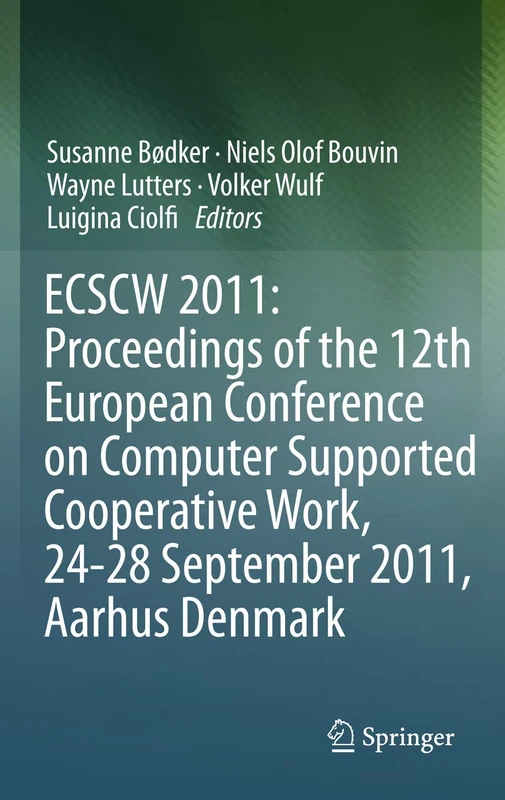 Springer ECSCW 2011 - 12th European Conference Proceedings