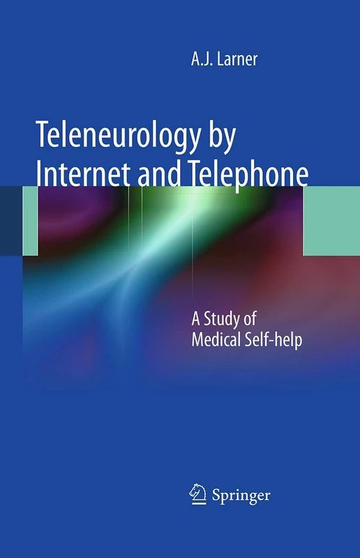 Teleneurology by Internet and Telephone: A Study of Medical Self-help - Image 1