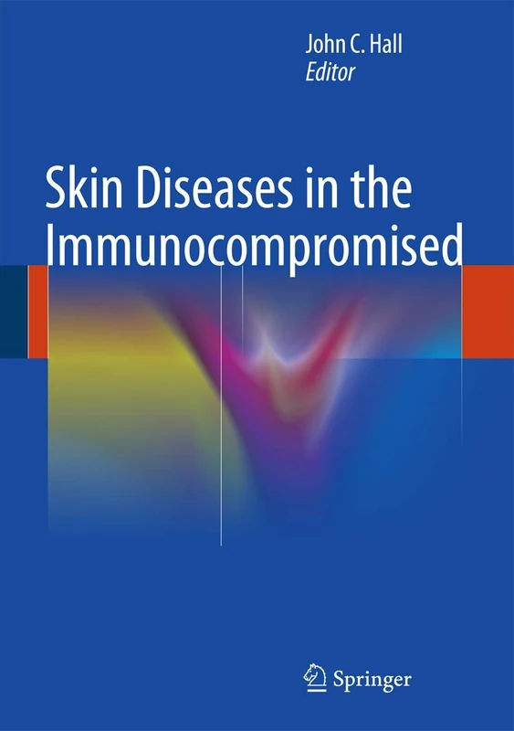 Skin Diseases in the Immunocompromised - Springer Medical Book