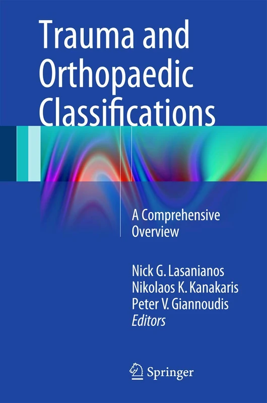 Trauma and Orthopaedic Classifications: A Comprehensive Overview