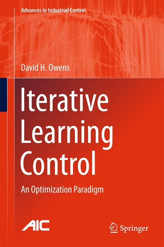 Springer - Iterative Learning Control: An Optimization Paradigm